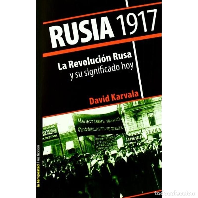 Libri di seconda mano: Rusia 1917 La Revoluci&oacute;n Rusa y su significado hoy - David Karvala