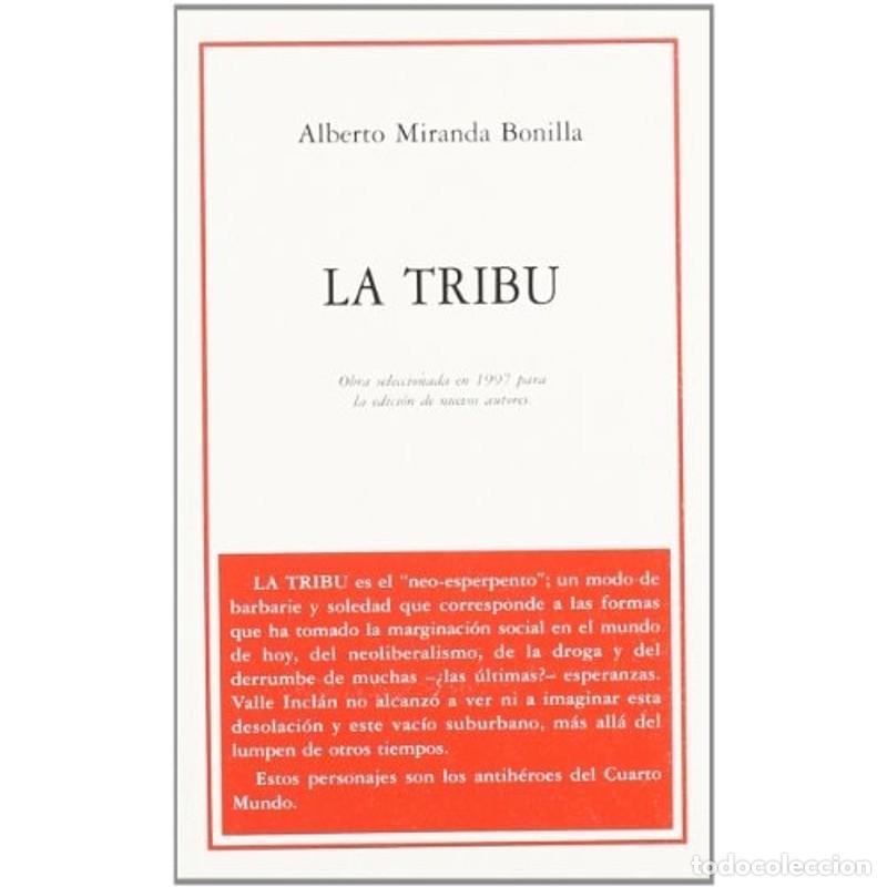 Libri di seconda mano: La tribu - Alberto Miranda Bonilla - Alberto Miranda Bonilla