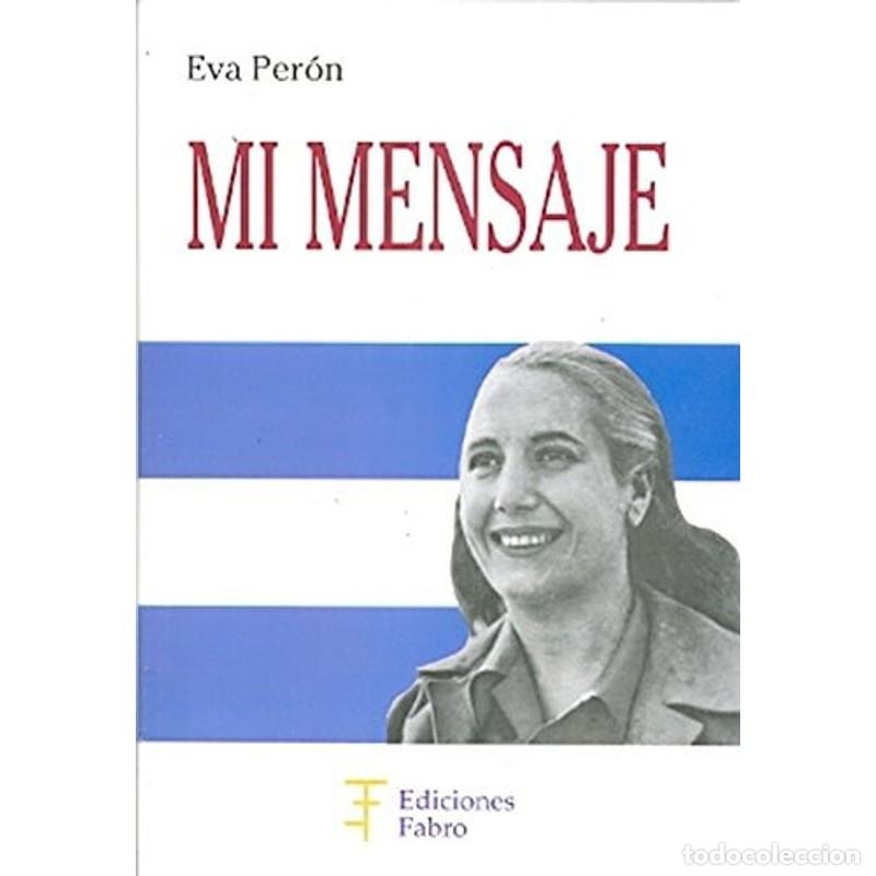 B&uuml;cher: Mi mensaje - Peron Eva - Peron Eva