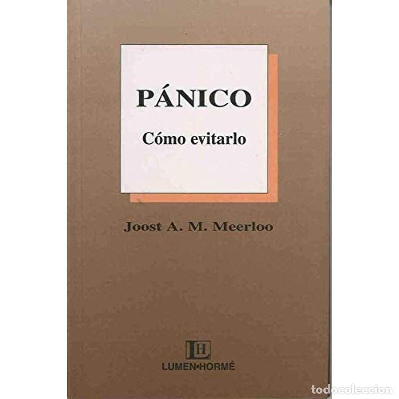 Libros: Panico Como Evitarlo (Spanish Edition) - MEERLOO - Foto 1