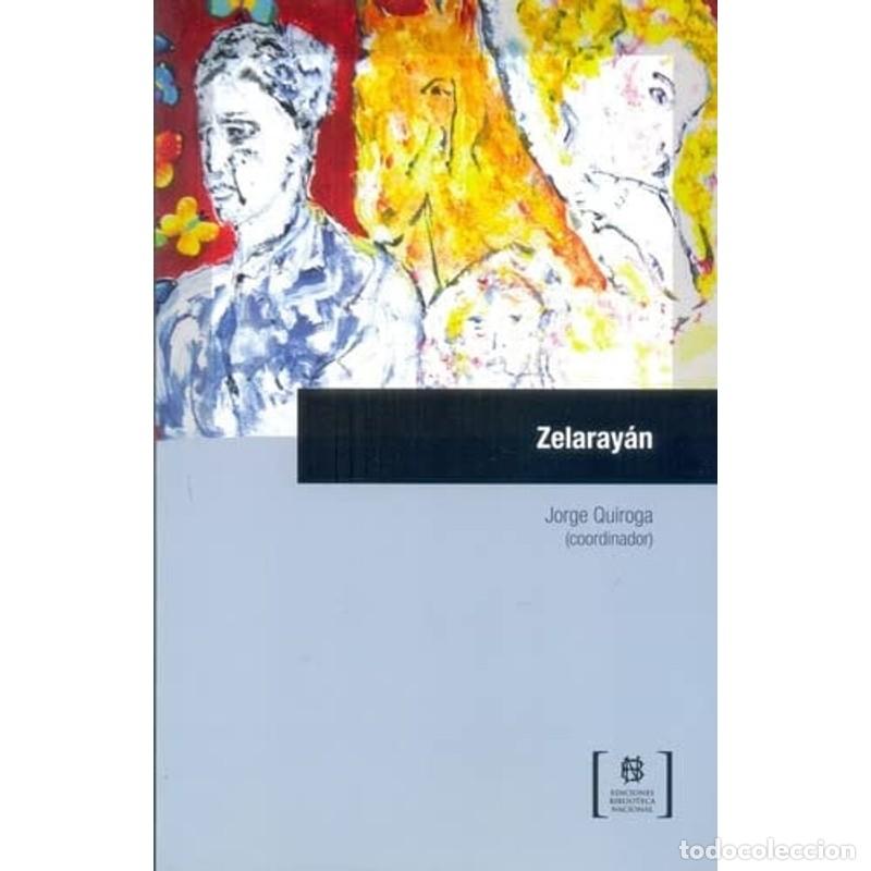 Libros: Zelaray&aacute;n - Jorge Quiroga - Jorge Quiroga - Foto 1