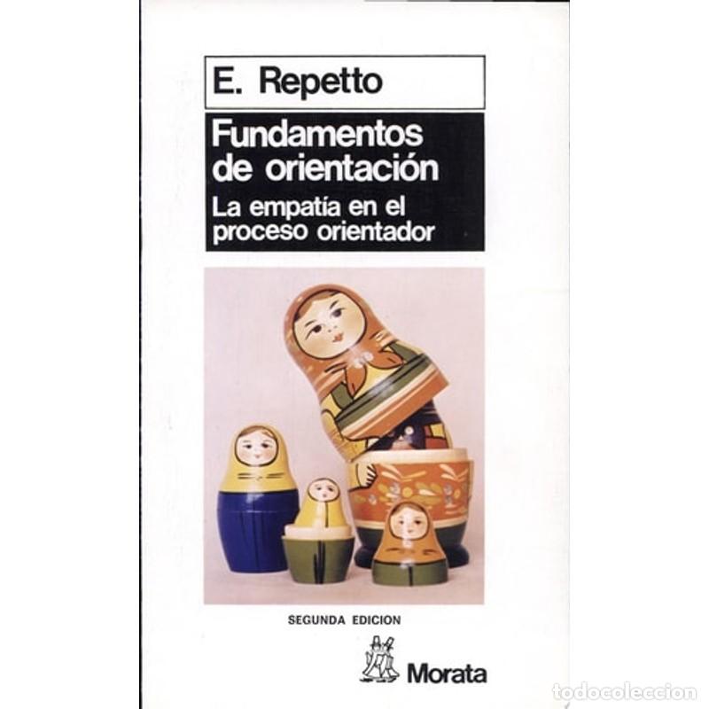 Libros: Fundamentos de orientaci&oacute;n la empat&iacute;a en el proceso orientad - Elvira Repetto Talavera