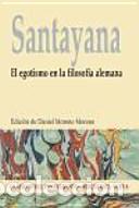 Libros: El egotismo en la filosof&iacute;a alemana - George Santayana