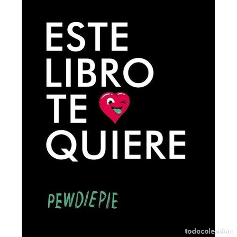 Libros: Este Libro Te Quiere - Pewdiepie