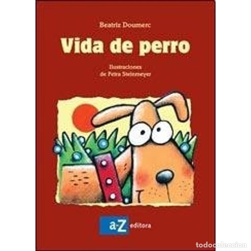 Libros: Vida de perro - Beatriz Doumerc - Foto 1