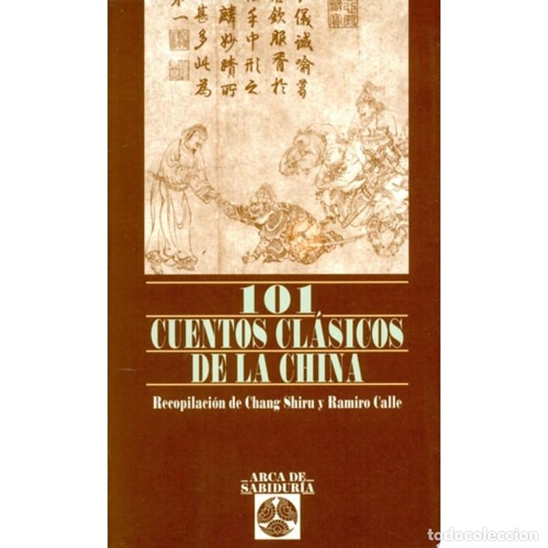 Libros: 101 cuentos cl&aacute;sicos de la China - Chang Shiru - Foto 1