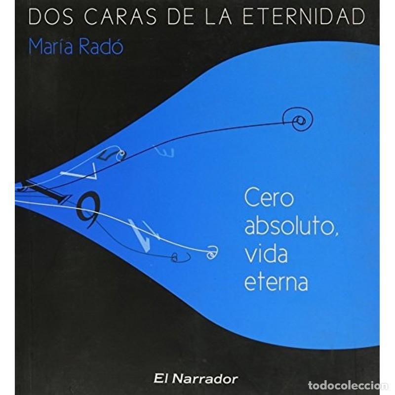 Libros: Dos caras de la eternidad/ Two Faces of Eternity Cero absolu - Mar&iacute;a Rad&oacute;