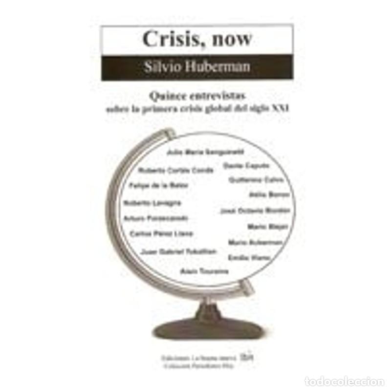 Libri di seconda mano: Crisis, now - Silvio Huberman - Silvio Huberman