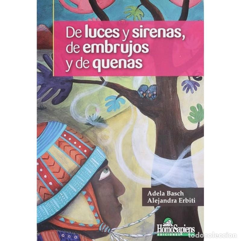 Libros: De luces y sirenas, de embrujos y de quenas - Adela Basch - Foto 1