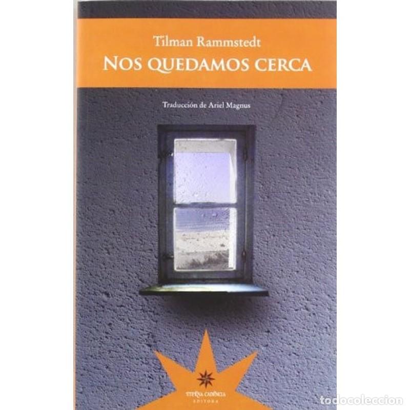 Libros: Nos quedamos cerca - Tilman Rammstedt - Foto 1