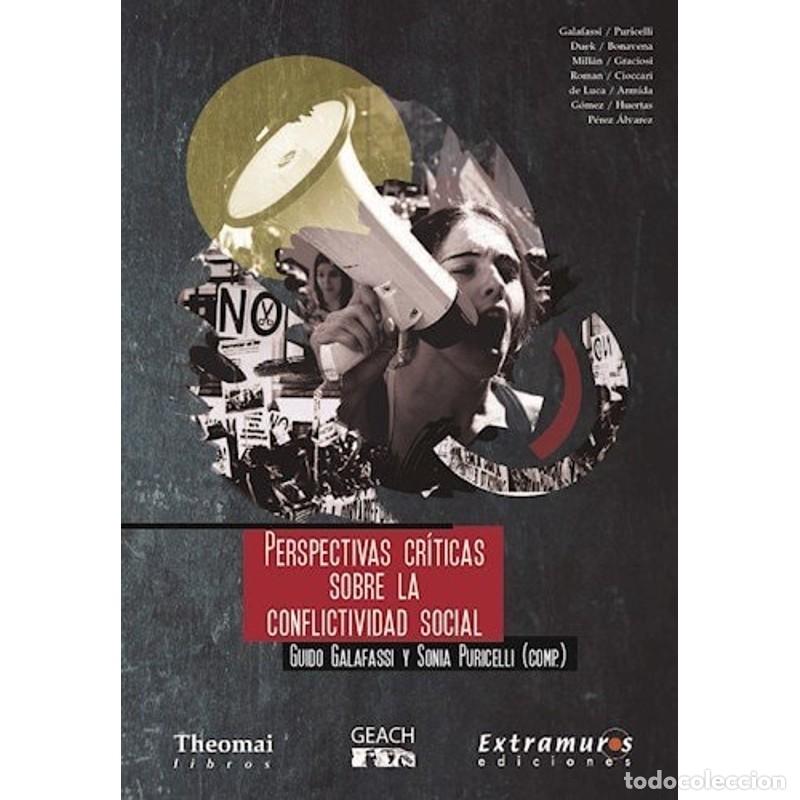 Libri di seconda mano: Perspectivas cr&iacute;ticas sobre la conflictividad social - Guido P. Galafassi, Sonia Puricelli