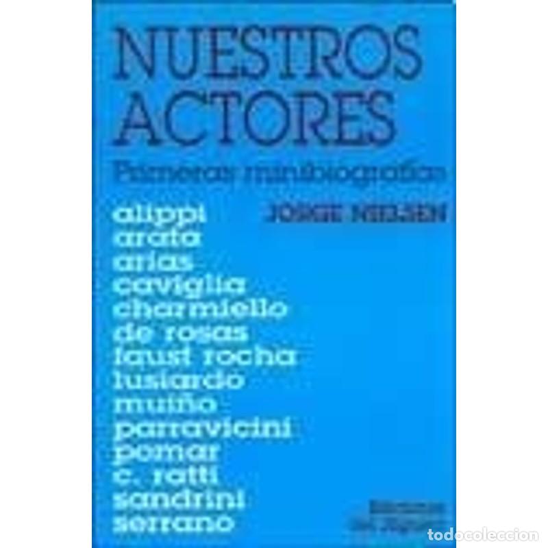 Libros: Nuestros Actores - Jorge Nielsen - Jorge Nielsen - Foto 1