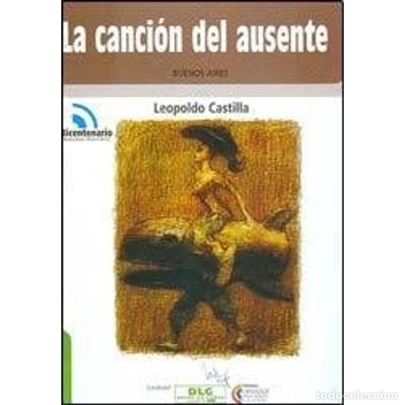 Libros: La canci&oacute;n del ausente - Leopoldo Castilla - Foto 1