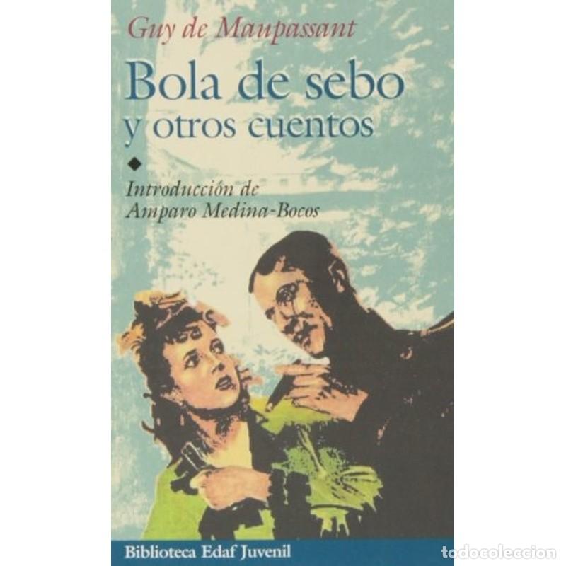 Libros: Bola de sebo y otros cuentos - Guy de Maupassant - Foto 1