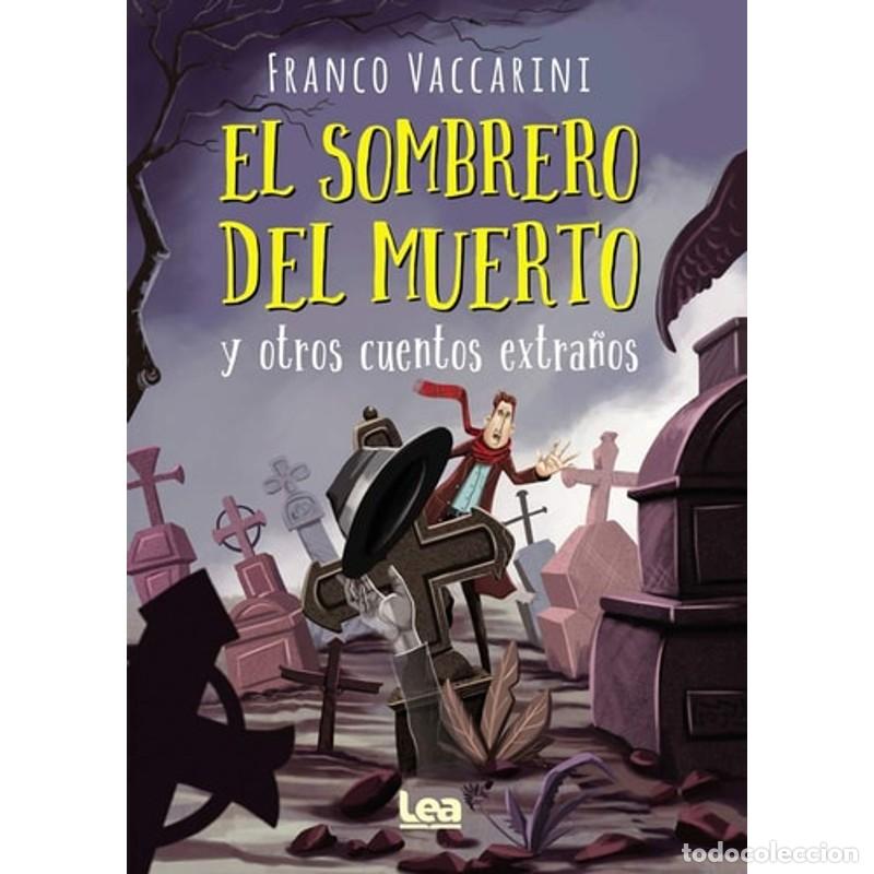 Libri di seconda mano: El Sombrero del Muerto Y Otros Cuentos Extra&ntilde;os - Franco Vaccarini