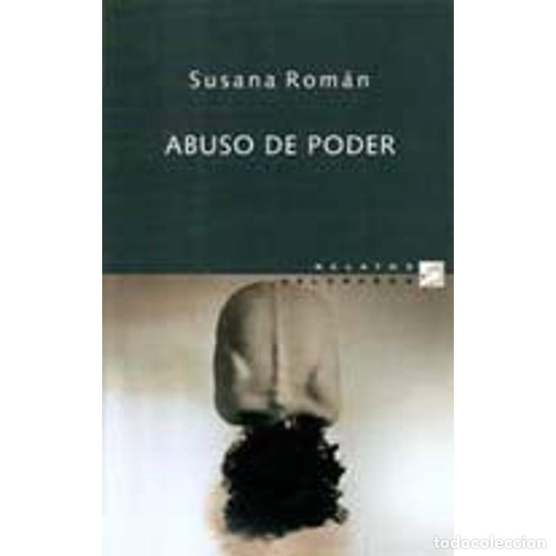 Libros: ABUSO DE PODER - Rom&ccedil;n, Susana - Foto 1