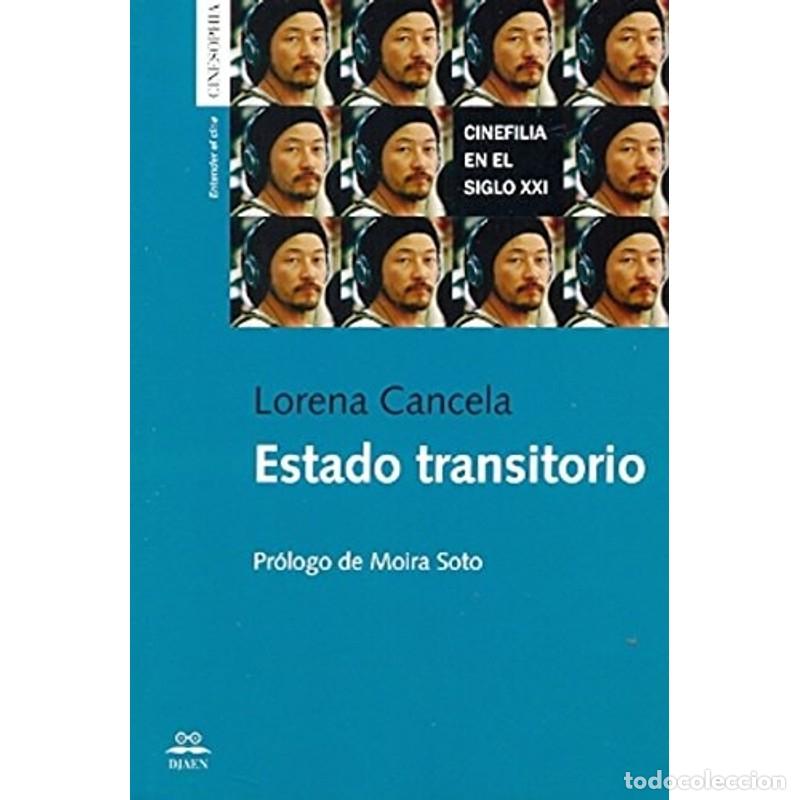 Livros em segunda m&atilde;o: Estado transitorio cinefilia en el siglo XXI - Lorena Cancela