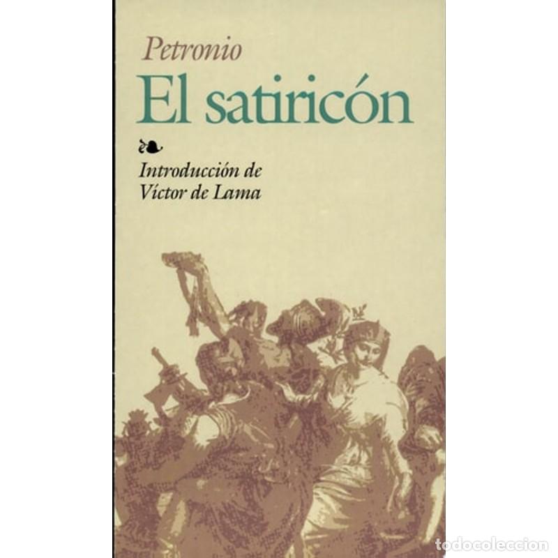 Libros: El satiric&oacute;n - Petronio - Petronio - Foto 1