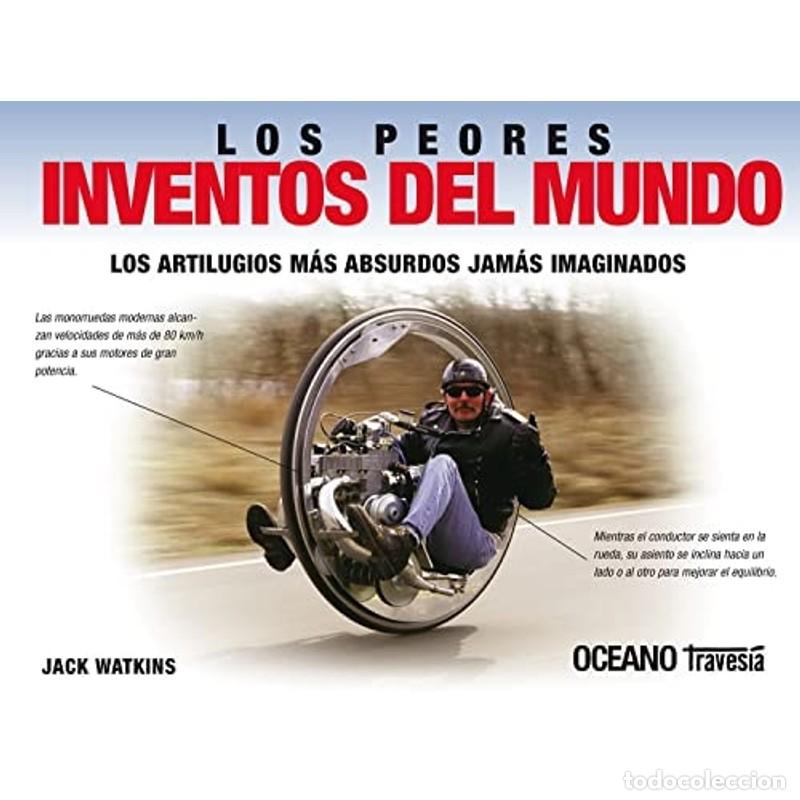 Libri di seconda mano: Los peores inventos del mundo Invenciones curiosas pero poco - Jack Watkins