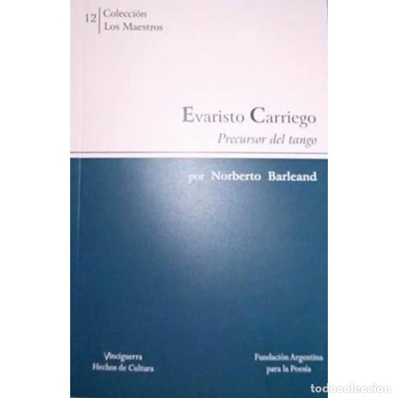 B&uuml;cher: Evaristo Carriego, precursor del tango - Evaristo Carriego