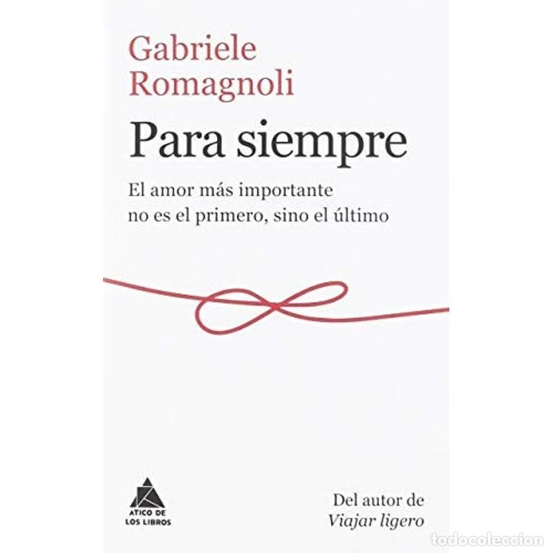 Libros: Para Siempre - Gabriele Romagnoli - Gabriele Romagnoli - Foto 1