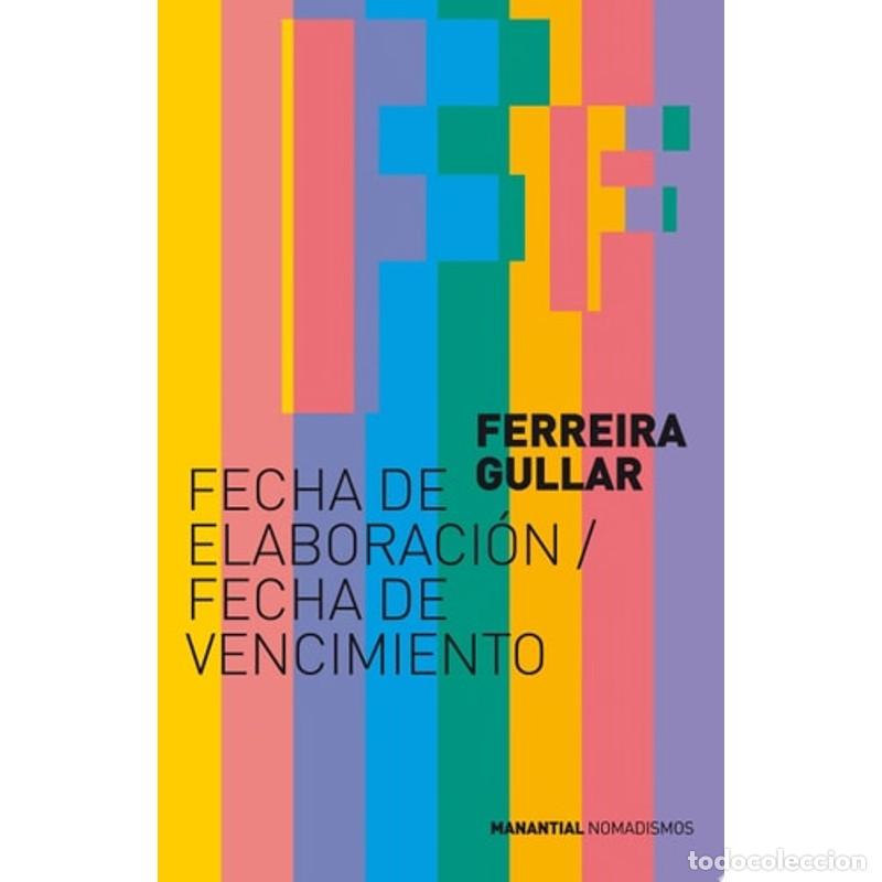 Libri di seconda mano: Fecha de elaboraci&oacute;n / Fecha de vencimiento - Ferreira Gullar