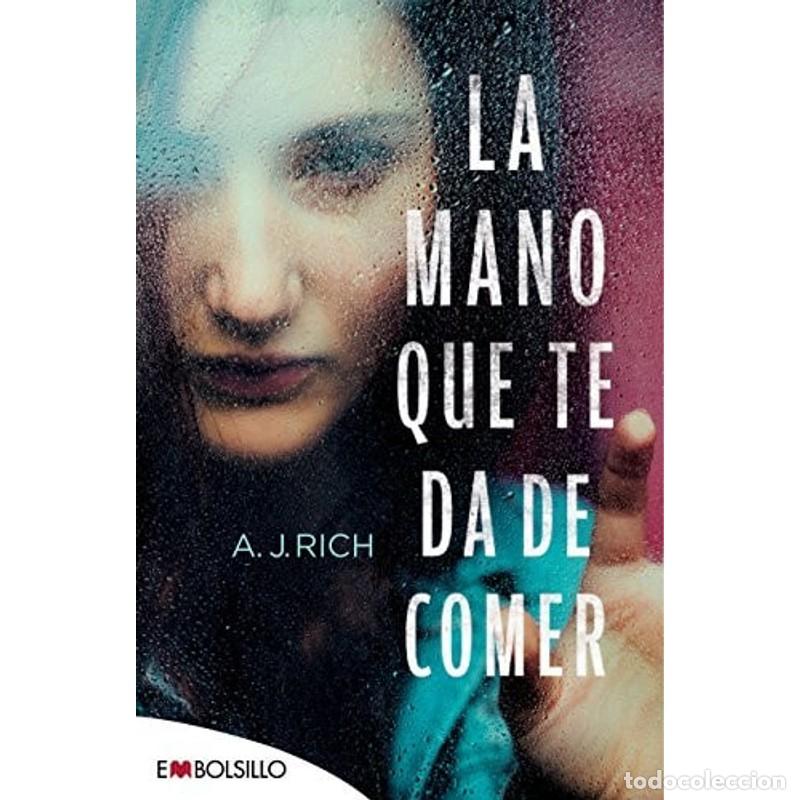 Libros: La mano que te da de comer - A. J. Rich - Foto 1