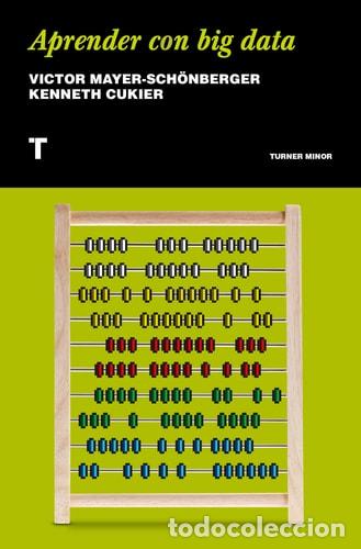 Libros: Aprender con big data - Viktor Mayer-Sch&ouml;nberger, Kenneth Cukier - Foto 1
