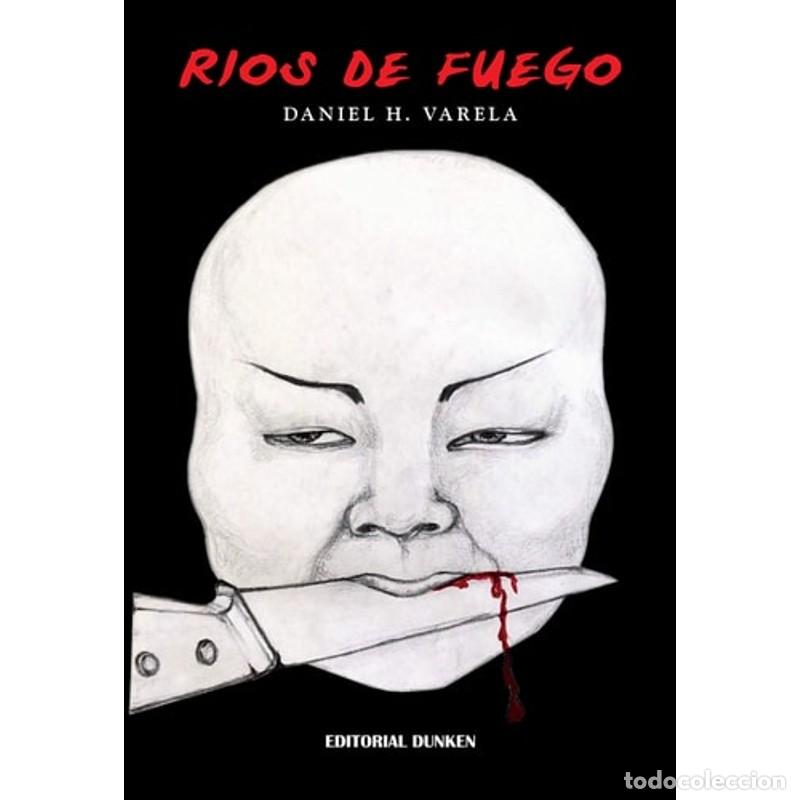 Libros: R&iacute;os de fuego - Varela Daniel H. - Foto 1