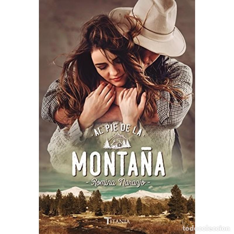 Libros: Al Pie de la Monta&ntilde;a - Romina Naranjo - Foto 1
