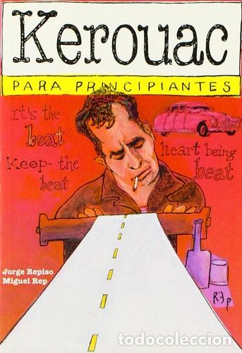 Libros: KEROUAC PARA PRINCIPIANTES - JACK AUTOR KEROUAC - Foto 1
