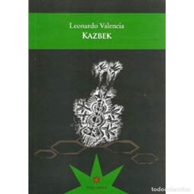 Libros: Kazbek - Leonardo Valencia - Leonardo Valencia - Foto 1