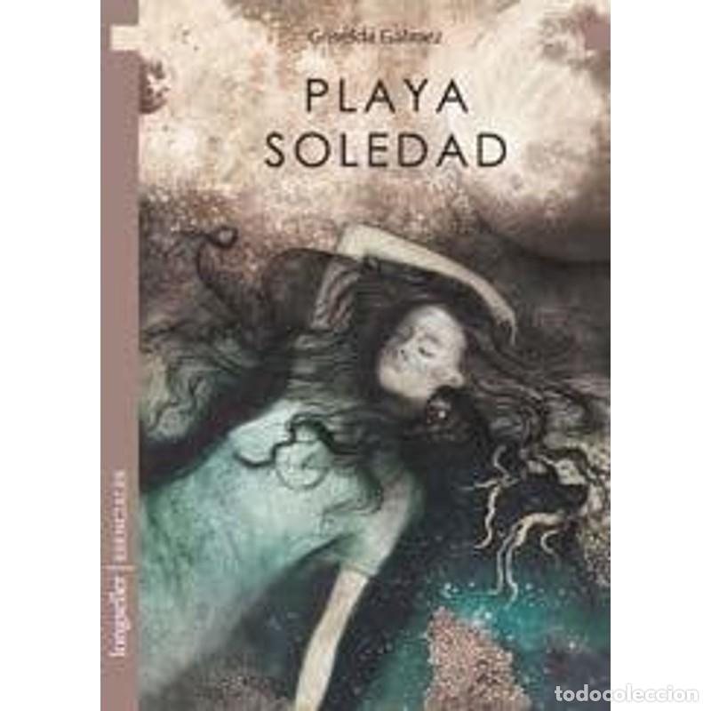 Libros: Playa Soledad - GALMEZ GRISELDA - Foto 1