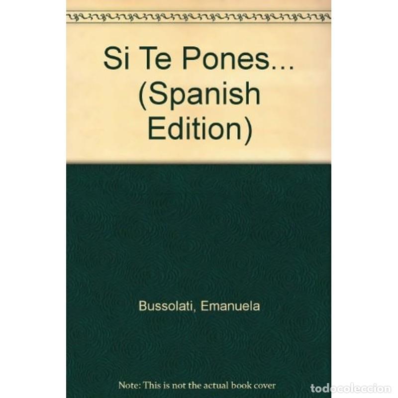 Libros: Si Te Ponesand - Emanuela Bussolati - Foto 1
