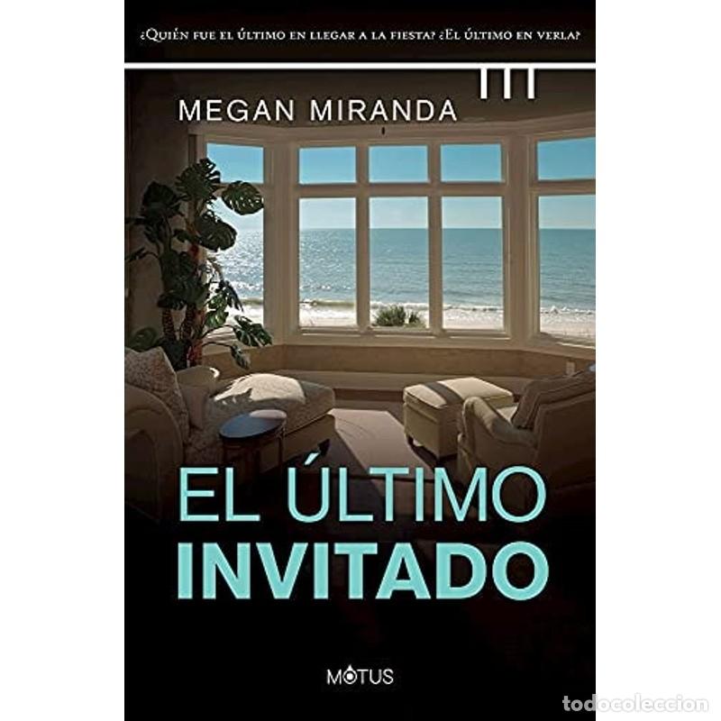 Libros: El &uacute;ltimo invitado - Megan Miranda - Foto 1