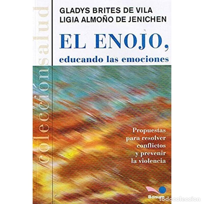 Libri di seconda mano: El enojo, educando las emociones propuestas para resolver co - Gladys Brites de Vila
