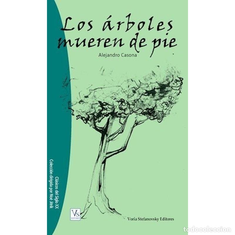 Libros: Los Arboles Mueren De Pie - CASONA ALEJANDRO - Foto 1