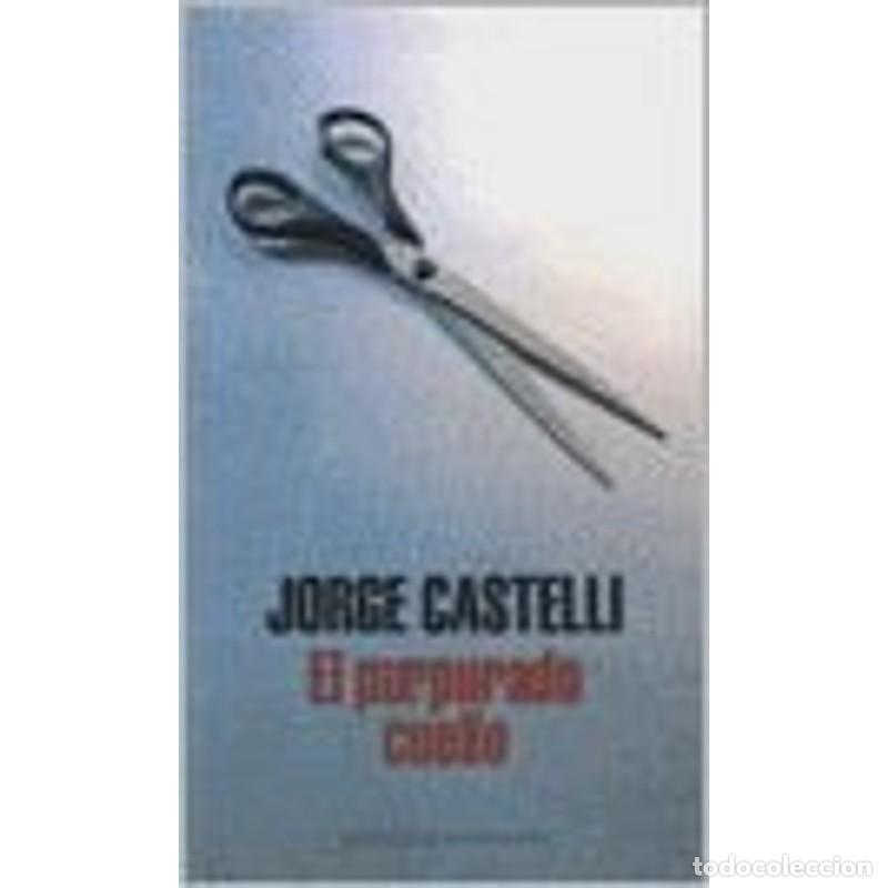 Libros: El purpurado cuello - Jorge Castelli - Foto 1