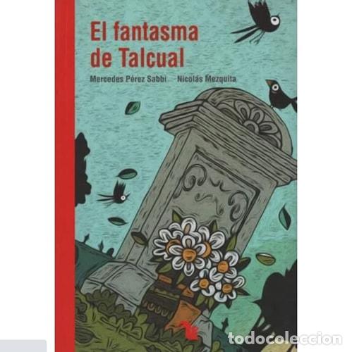 Libros: El fantasma de Talcual - Mercedes P&eacute;rez Sabbi - Mercedes P&eacute;rez Sabbi