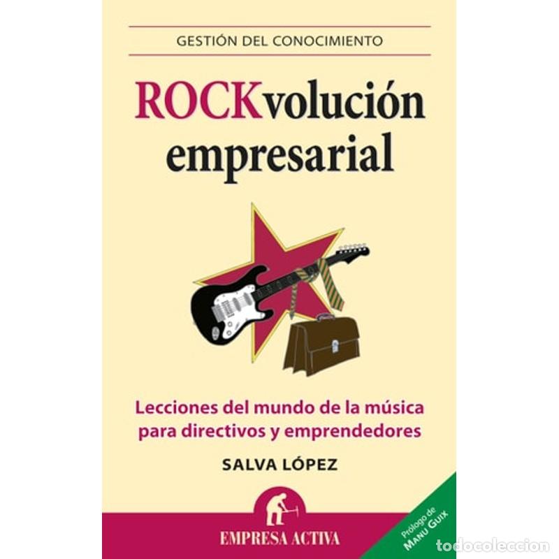 Libri di seconda mano: Rock-voluci&oacute;n empresarial Lecciones del mundo de la m&uacute;sica p - Salva L&oacute;pez