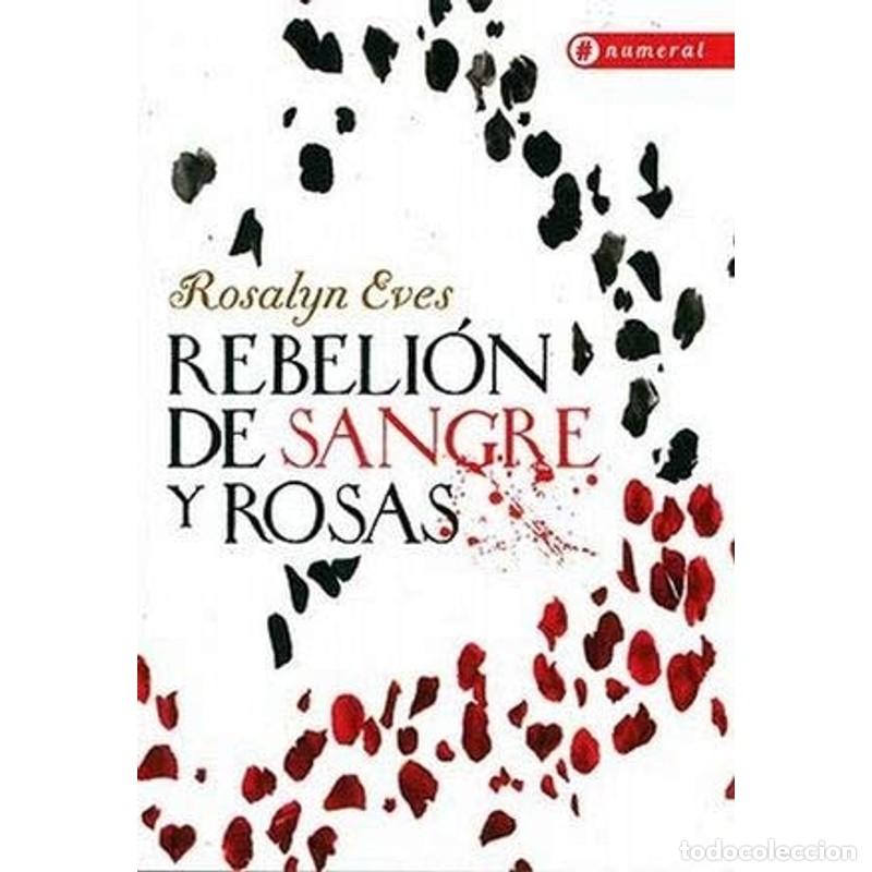 Libros: rebeli&oacute;n de sangre y rosas (Spanish Edition) - rosalyn eves - Foto 1
