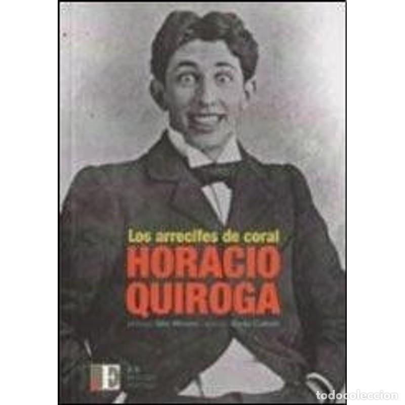 Libros: Los arrecifes de coral - Horacio Quiroga - Foto 1