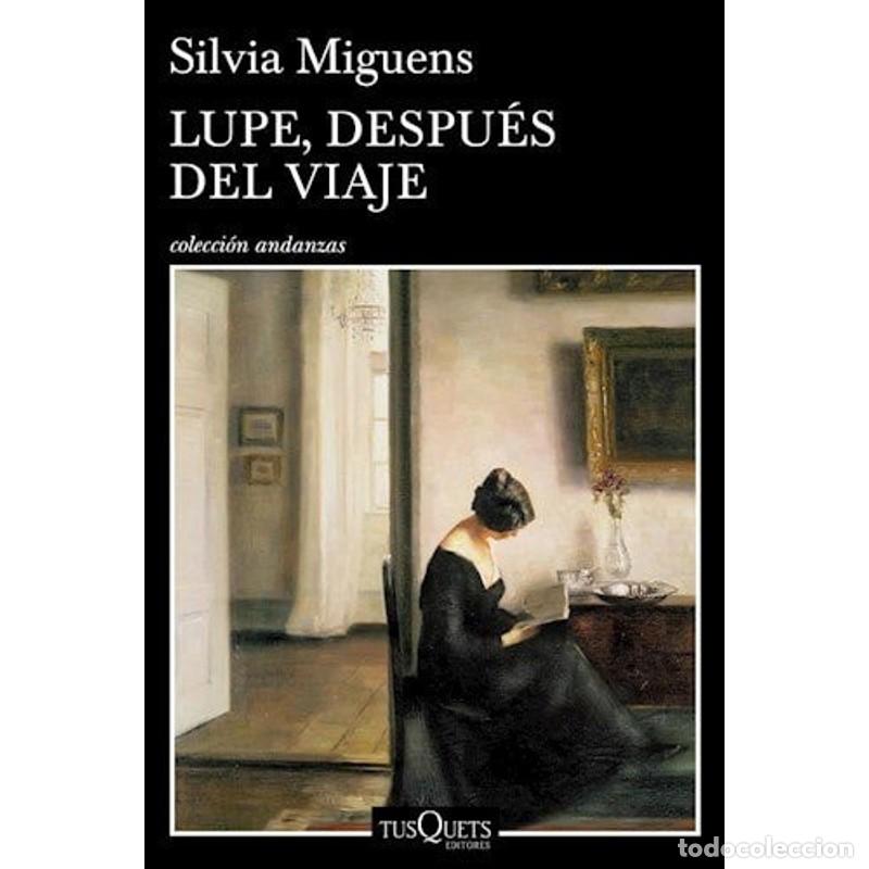 Libros: Lupe, despu&eacute;s del viaje - Silvia Miguens - Foto 1
