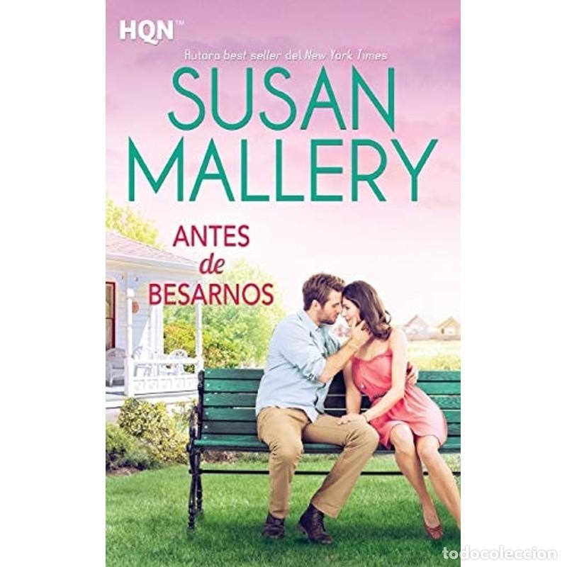 Libros: Antes de besarnos - Susan Mallery - Foto 1