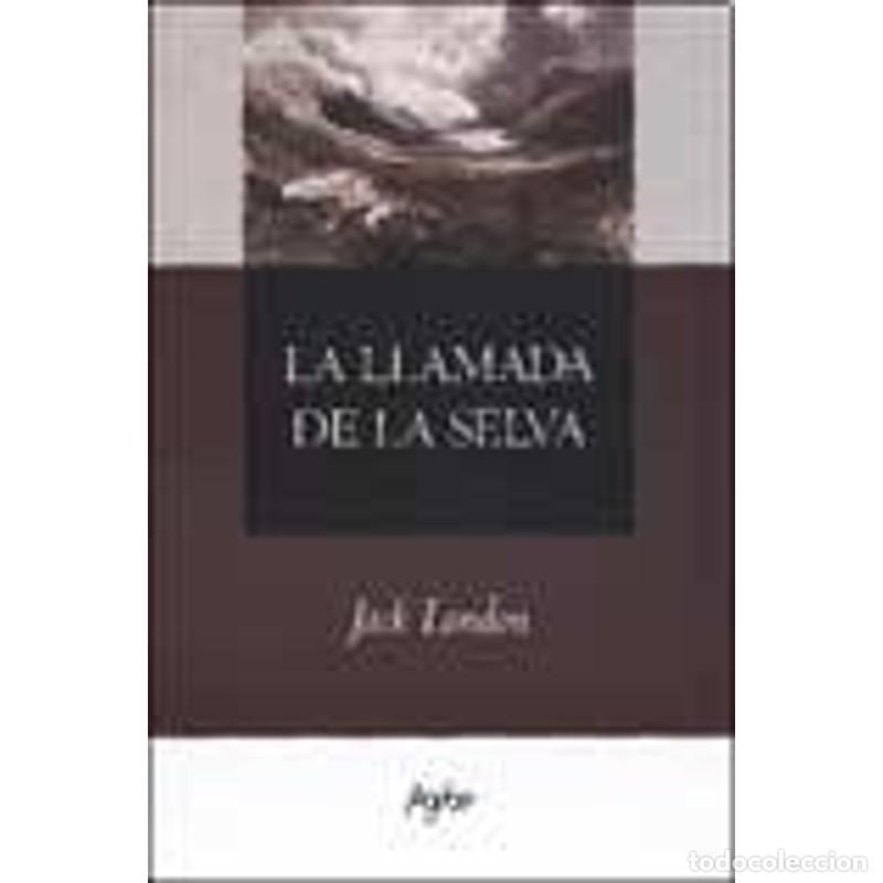 Libros: La llamada de la selva - Jack London - Foto 1
