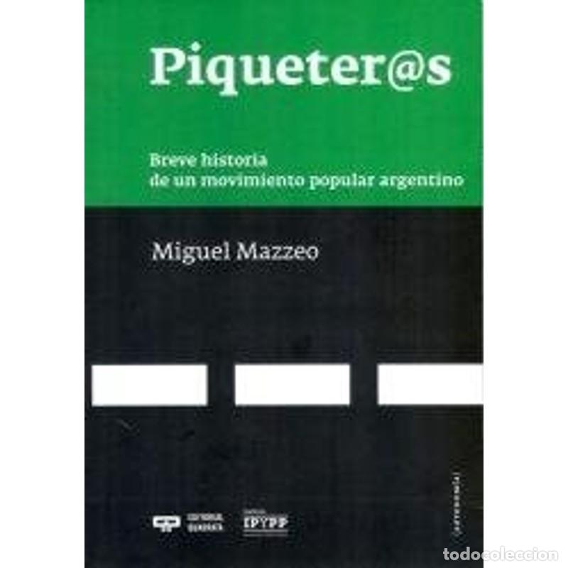 B&uuml;cher: Piqueteros - Miguel Mazzeo - Miguel Mazzeo
