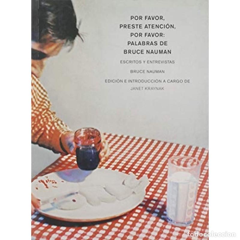 Libri di seconda mano: Por favor, preste atenci&oacute;n, por favor palabras de Bruce Naum - Bruce Nauman