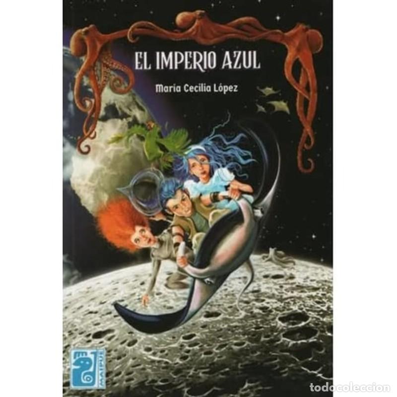 Libros: imperio azul el (Spanish Edition) - lopez cecilia m - Foto 1