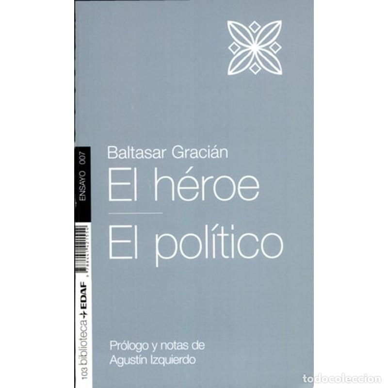 Libros: El h&eacute;roe. El pol&iacute;tico - Baltasar Graci&aacute;n - Foto 1