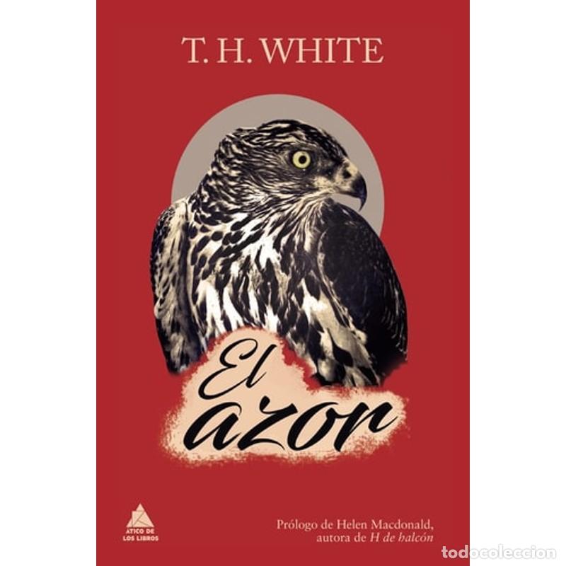 Libros: El Azor - T. H. White - T. H. White - Foto 1